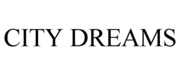 CITY DREAMS trademark