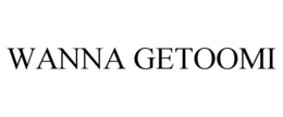 WANNA GETOOMI trademark