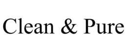 CLEAN & PURE trademark