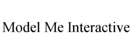 MODEL ME INTERACTIVE trademark