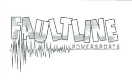 FAULTLINE POWERSPORTS trademark