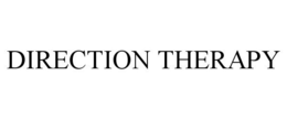 DIRECTION THERAPY trademark
