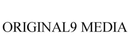 ORIGINAL9 MEDIA trademark