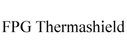 FPG THERMASHIELD trademark