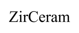ZIRCERAM trademark