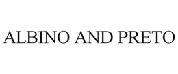 ALBINO AND PRETO trademark