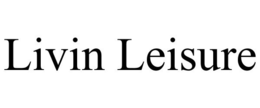 LIVIN LEISURE trademark