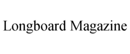 LONGBOARD MAGAZINE trademark
