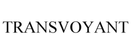 TRANSVOYANT trademark