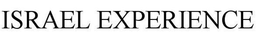 ISRAEL EXPERIENCE trademark