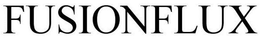 FUSIONFLUX trademark