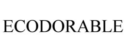 ECODORABLE trademark