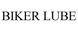 BIKER LUBE trademark