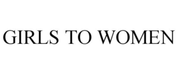 GIRLS TO WOMEN trademark