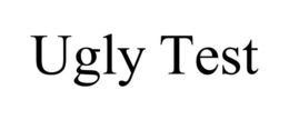 UGLY TEST trademark