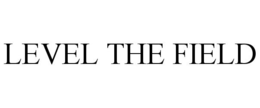 LEVEL THE FIELD trademark