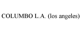COLUMBO L.A. (LOS ANGELES) trademark