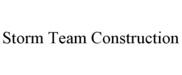 STORM TEAM CONSTRUCTION trademark