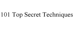 101 TOP SECRET TECHNIQUES trademark