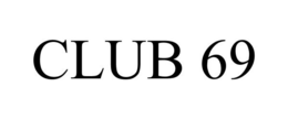CLUB 69 trademark