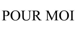 POUR MOI trademark