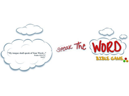 SPEAK THE WORD BIBLE GAME "MY TONGUE SHALL SPEAK OF YOUR WORD..." PSALM 119:172 NKJV trademark