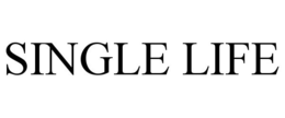 SINGLE LIFE trademark