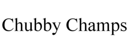 CHUBBY CHAMPS trademark