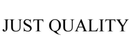 JUST QUALITY trademark