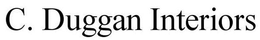 C. DUGGAN INTERIORS trademark