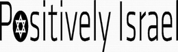 POSITIVELY ISRAEL trademark