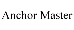 ANCHOR MASTER trademark