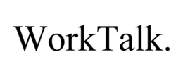 WORKTALK. trademark