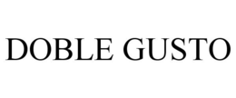 DOBLE GUSTO trademark