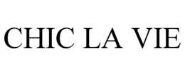 CHIC LA VIE trademark