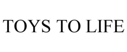TOYS TO LIFE trademark