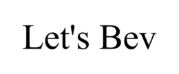 LET'S BEV trademark