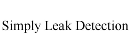 SIMPLY LEAK DETECTION trademark