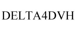 DELTA4DVH trademark