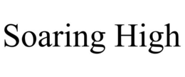 SOARING HIGH trademark