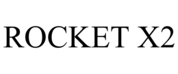 ROCKET X2 trademark