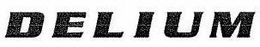 DELIUM trademark