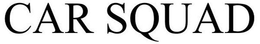 CAR SQUAD trademark