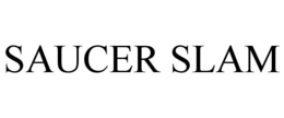 SAUCER SLAM trademark