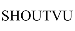 SHOUTVU trademark