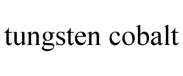 TUNGSTEN COBALT trademark