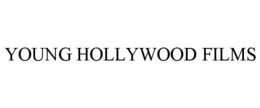 YOUNG HOLLYWOOD FILMS trademark