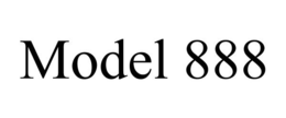 MODEL 888 trademark