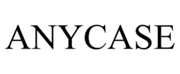 ANYCASE trademark