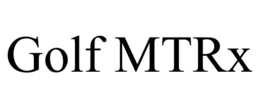 GOLF MTRX trademark